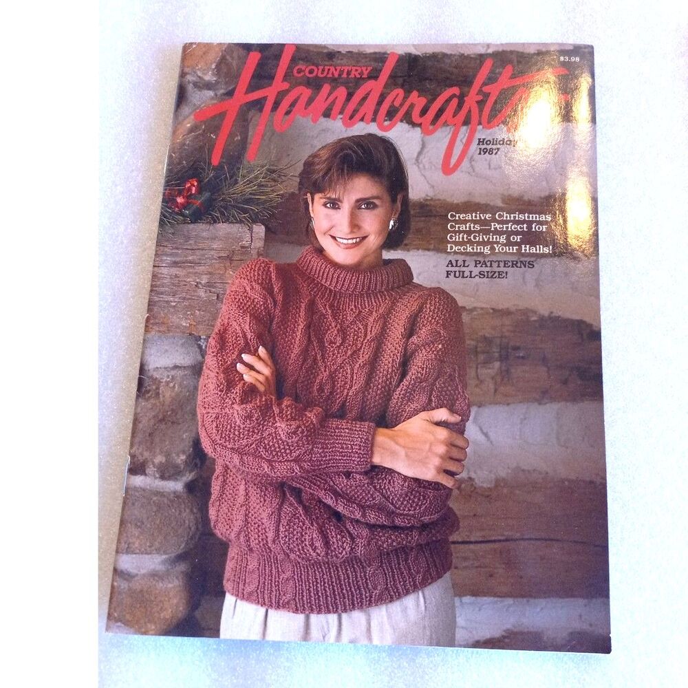 Country Handcrafts Holiday 1987 Christmas Issue with Full Size Sewing Patterns